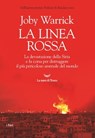 La linea rossa - Joby Warrick - 9788834606483