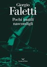Pochi inutili nascondigli - Giorgio Faletti - 9788834606650