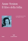 Il libro della follia - Anne Sexton - 9788834607008