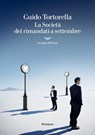 La Società dei rimandati a settembre - Guido Tortorella - 9788834609118