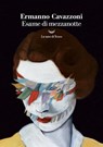 Esame di mezzanotte - Ermanno Cavazzoni - 9788834609569