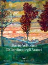 Il Giardino degli Aranci - Dario Voltolini - 9788834610091