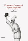 Il gran bugiardo - Ermanno Cavazzoni - 9788834613221