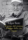 Il tempo del cinema, il tempo della vita - Edgar Reitz - 9788834617991