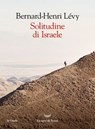 Solitudine di Israele - Bernard-Henri Lévy - 9788834619124