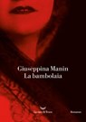 La bambolaia - Giuseppina Manin - 9788834619872