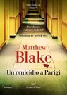 Un omicidio a Parigi - Matthew Blake - 9788834621158
