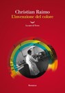 L'invenzione del colore - Christian Raimo - 9788834622889