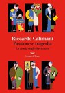 Passione e tragedia - Riccardo Calimani - 9788834623039