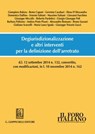 Degiurisdizionalizzazione e altri interventi per la definizione dell’arretrato - Giampiero Balena ; Remo Caponi ; Geremia Casaburi ; Elena D’Alessandro ; Domenico Dalfino ; Ernesto Fabiani ; Massimo Fabiani ; Giovanni Fuschino ; Giuseppe Miccolis ; Roberto Pardolesi ; Giorgio Giuseppe Poli ; Barbara Poliseno ; Andrea Proto Pisani ; Al - 9788834859582