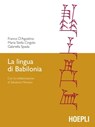 La lingua di Babilonia - Franco D'Agostino ; Maria Stella Cingolo - 9788836000586
