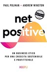 Net positive - Paul Polman ; Andrew Winston - 9788836010783