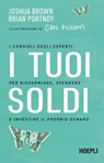 I tuoi soldi - Joshua Brown ; Brian Portnoy - 9788836013319