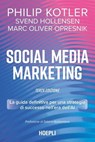 Social media marketing - Terza edizione - Philip Kotler ; Svend Hollensen ; Marc Oliver Opresnik ; Sabina Addamiano - 9788836018109
