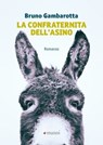 La confraternita dell'asino - Bruno Gambarotta - 9788836170524