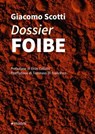 Dossier foibe - Giacomo Scotti ; Enzo Collotti ; Tommaso Di Francesco - 9788836171507