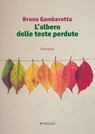 L'albero delle teste perdute - Bruno Gambarotta - 9788836171712