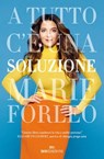 A tutto c'è una soluzione - Marie Forleo - 9788836200054