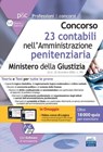 Concorso 23 Contabili Ministero della Giustizia - Amministrazione Penitenziaria - Autori Vari - 9788836223619