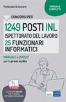 Concorsi per 1249 Posti INL Ispettorato del Lavoro 25 Funzionari Informatici: Manuale e quesiti per la prova scritta - Autori Vari - 9788836226368