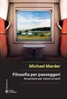 Filosofia per passeggeri - Michael Marder - 9788836586011