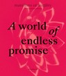 A World of Endless Promise - Sam Bardaouil ; Till Fellrath - 9788836652969