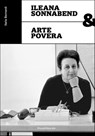 Ileana Sonnabend and Arte Povera - Ileana Sonnabend - 9788836659616