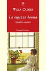 LA RAGAZZA BOEMA - Willa Cather - 9788836821716