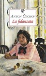LA FIDANZATA - Anton Čechov - 9788836822638