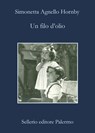 Un filo d'olio - Simonetta Agnello Hornby - 9788838926310