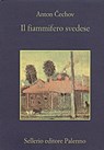 Il fiammifero svedese - Anton Čechov ; Beppe Benvenuto - 9788838928253