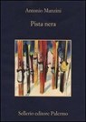 Pista nera - Antonio Manzini - 9788838929090