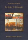 La ferita di Vishinskij - Gaetano Savatteri - 9788838929359