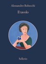 Il tavolo - Alessandro Robecchi - 9788838934223
