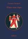 Il fatto viene dopo - Gaetano Savatteri - 9788838934575
