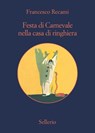 Festa di carnevale nella casa di ringhiera o «El Bombo atomico» - Francesco Recami - 9788838935138