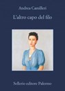 L'altro capo del filo - Andrea Camilleri - 9788838935169