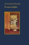 Il nascondiglio - Christophe Boltanski - 9788838936173