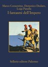 I fantasmi dell'Impero - Marco Consentino ; Domenico Dodaro ; Luigi Panella - 9788838936197