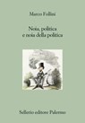 Noia, politica e noia della politica - Marco Follini - 9788838936463