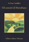 Gli arancini di Montalbano - CAMILLERI,  Andrea - 9788838938511