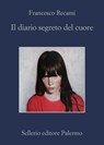 Il diario segreto del cuore - Francesco Recami - 9788838938719