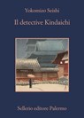 Il detective Kindaichi - Seishi Yokomizo - 9788838939433