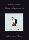 Il lusso della giovinezza - Gaetano Savatteri - 9788838941313