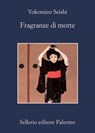 Fragranze di morte - Seishi Yokomizo - 9788838943256