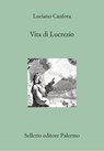 Vita di Lucrezio - Luciano Canfora - 9788838946486