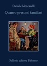 Quattro presunti familiari - Daniele Mencarelli - 9788838949470