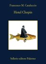 Hotel Chopin - Francesco M. Cataluccio - 9788838949906