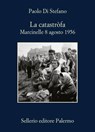 La catastròfa - Paolo Di Stefano - 9788838950230