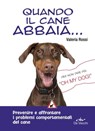 Quando il cane abbaia... - Valeria Rossi - 9788841209141
